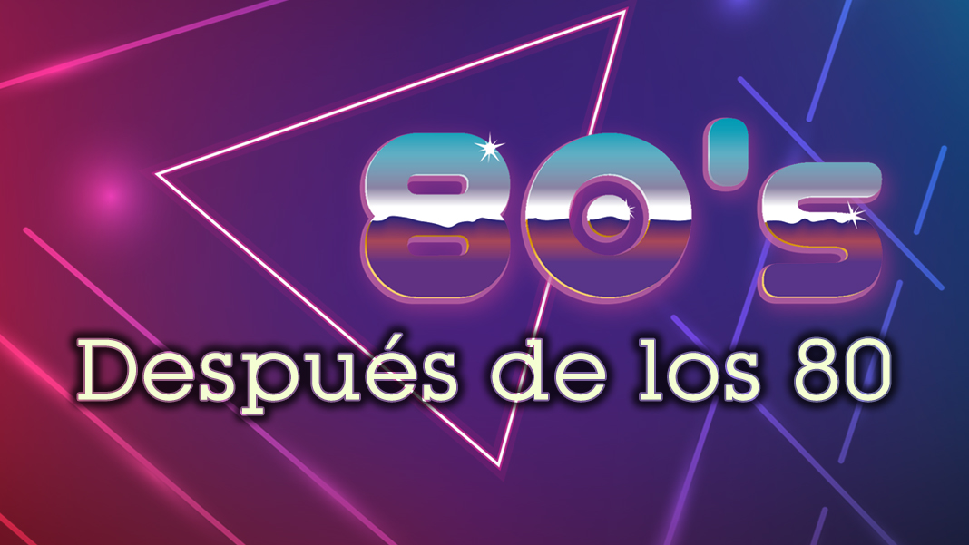 Después de los 80
