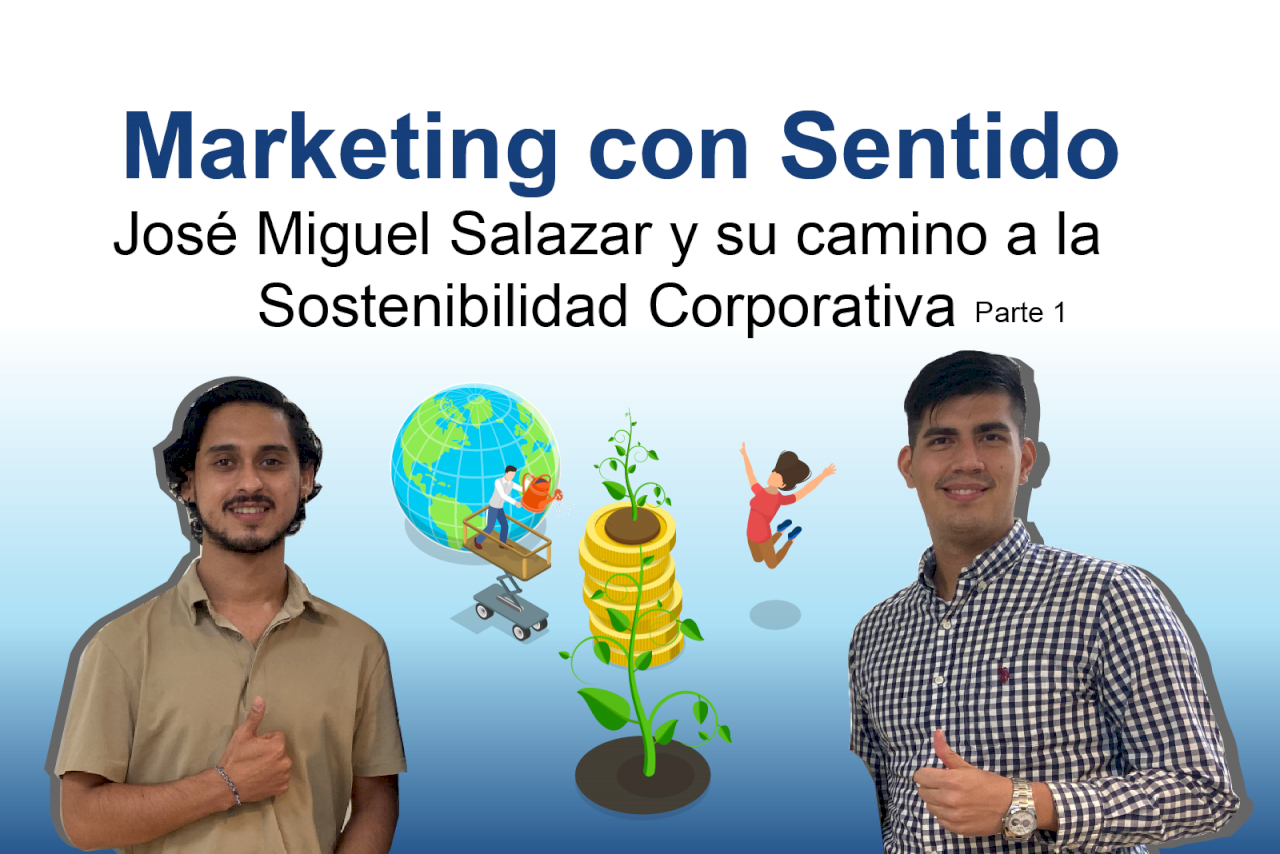 José Miguel Salazar y su Camino a la Sostenibilidad Corporativa (1)