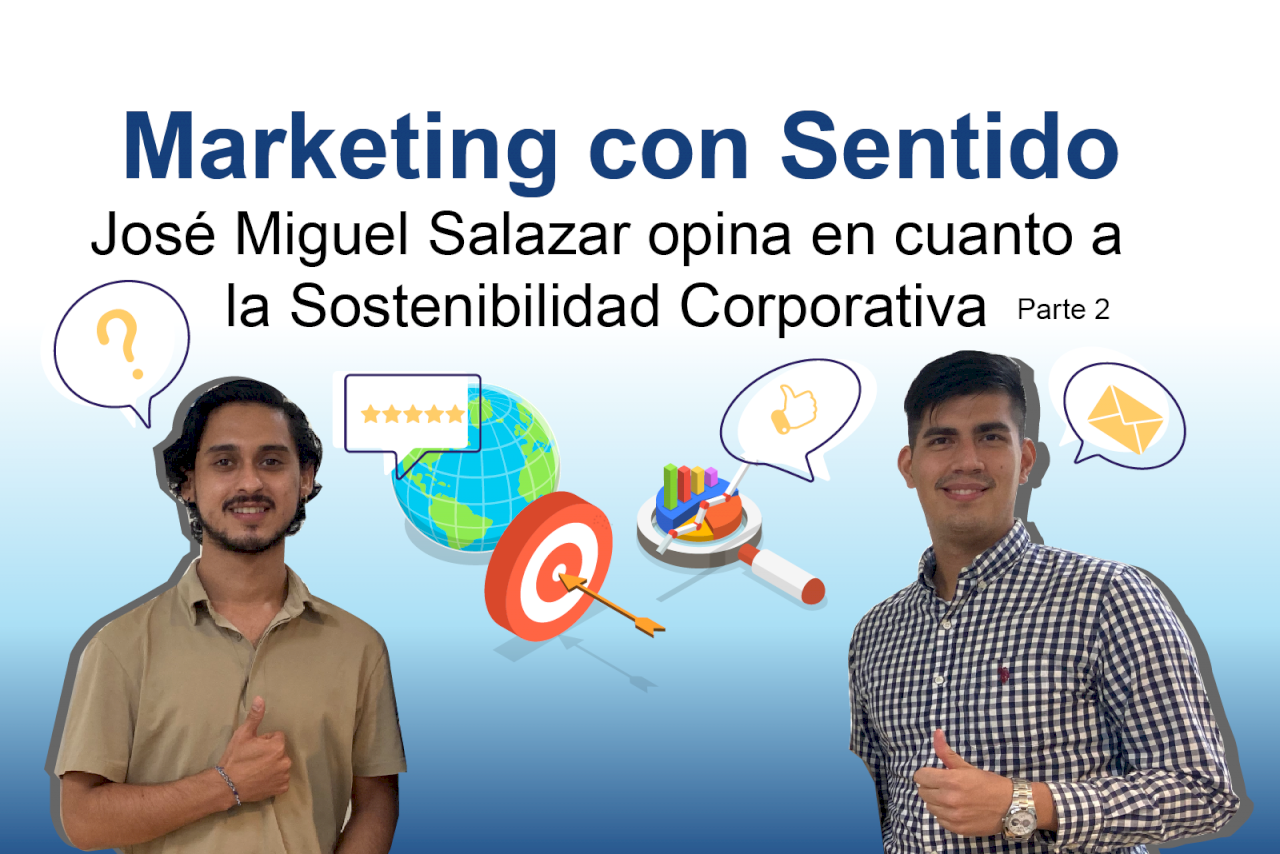 José Miguel Salazar opina en cuanto a la Sostenibilidad Corporativa (2)