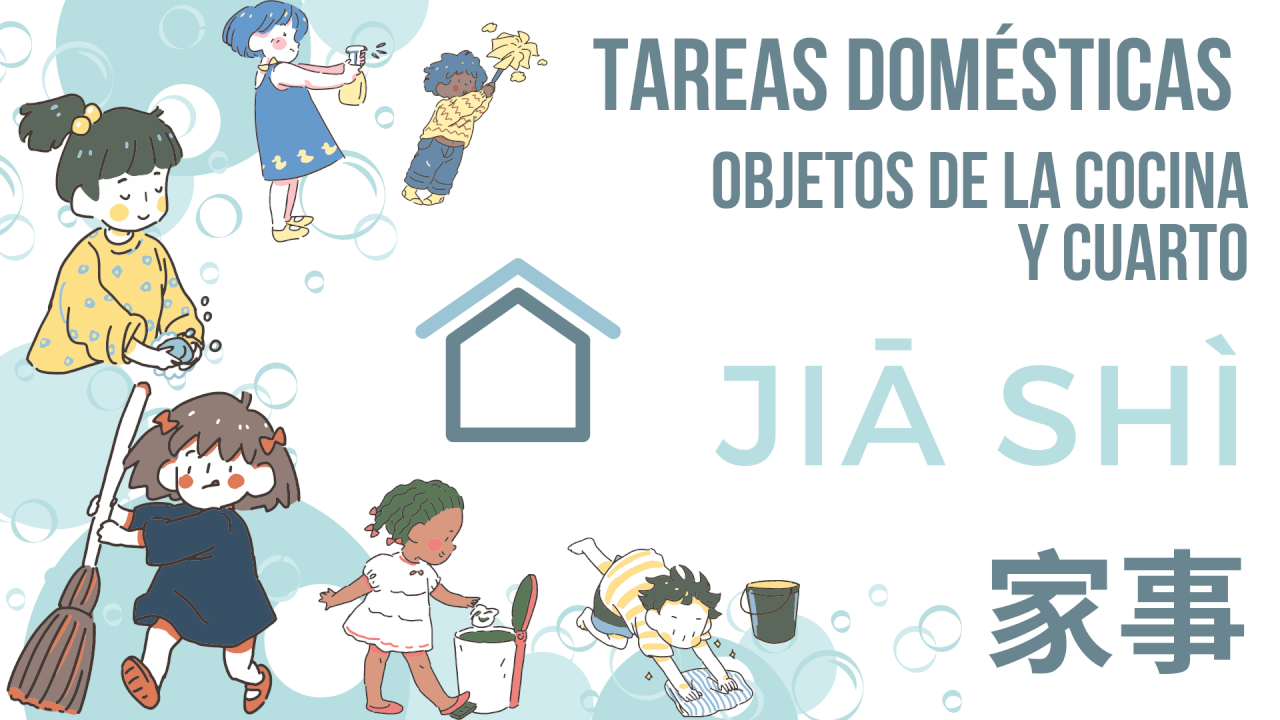 Tareas Domésticas II - Jiā shì II